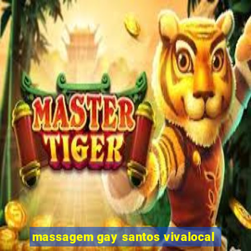 massagem gay santos vivalocal